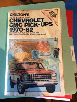 Chilton’s Chevrolet GMC Pick-Up 1970 - 82 Repair & Tune-Up Guide