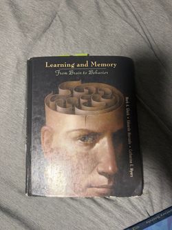 Learning and Memory From Brain to Behavior