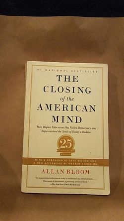 The closing mind of the American mind by Allan Bloom