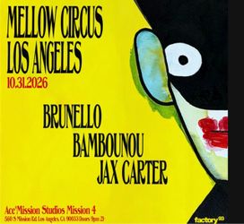 Mellow Circus Los Angeles 10/31