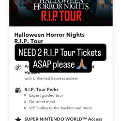 NEED 2 R.I.P Tour Tickets ASAP ! 