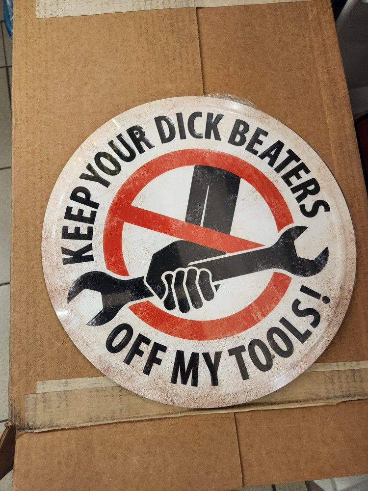 Funny Keep hands Off Tools Embossed Metal Sign