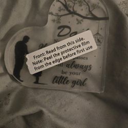 Acrylic Heart Dad I Will Always Be Your Little Girl