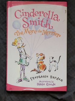 Cinderella Smith - The More The Merrier HB Book, Ages 8-12 139 Pages. Spelling Bee + Life Lessons