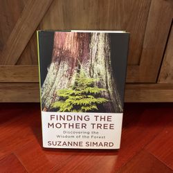 Finding The Mother Tree Book