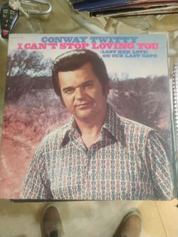 Conway Twitty I can't stop loving you record