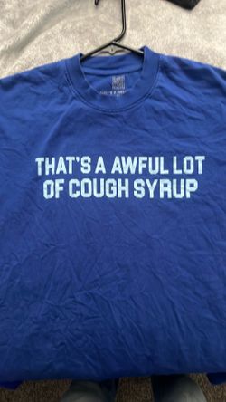 Awful Lot Of Cough Syrup shirt