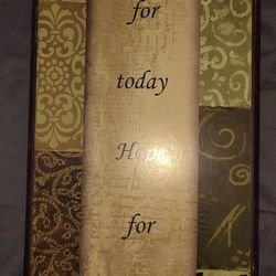 Live for Today 
Hope for Tomorrow 
Wall Decor 
(20" x 8")
