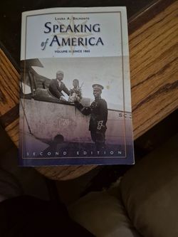 Speaking of America: Volume II: Since 1865 by Laura A. Belmonte