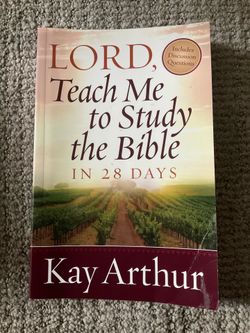 Lord, Teach Me to Study the Bible in 28 Days by Kay Arthur