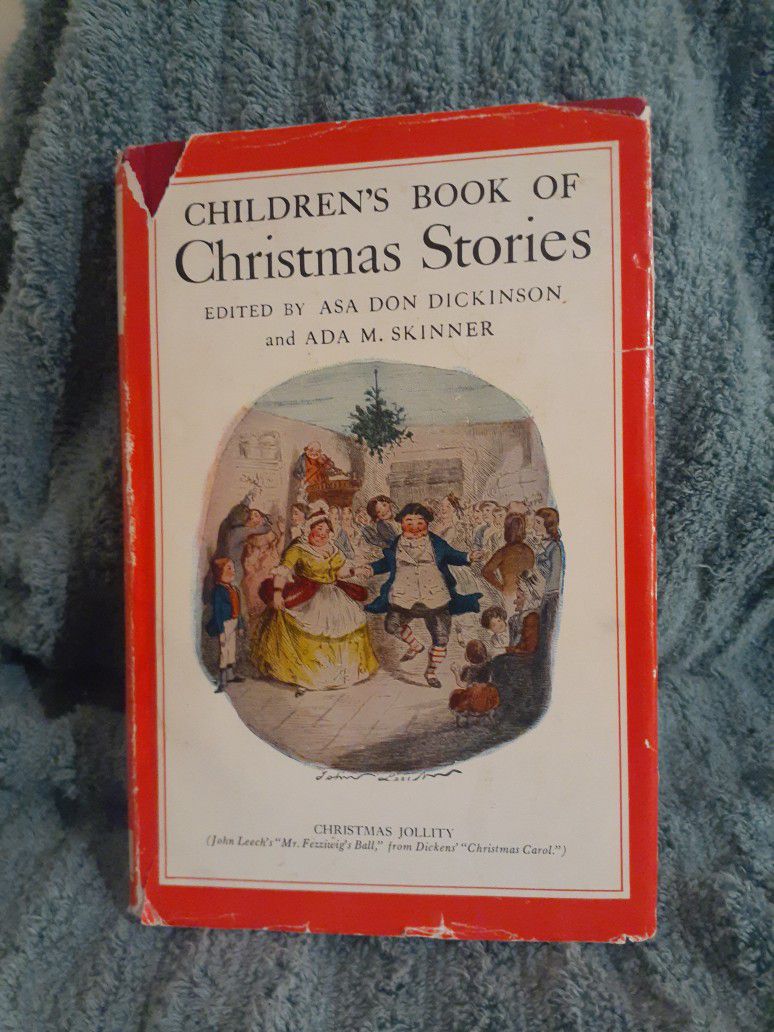 Children Books Of Christmas Stories Edited by Asa Don Dickinson, HARDCOVER, Duskjacket First Edition 1913