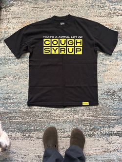 Awful Lot Of Cough Syrup Tshirt