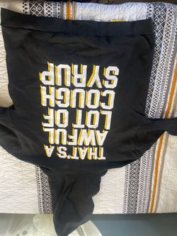 Awful lot of cough syrup hoodie