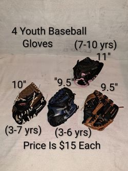 4 Youth Right Hand Throw Baseball Gloves ( Price Is $15 Each)