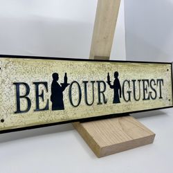 Be Our Guest Sign 