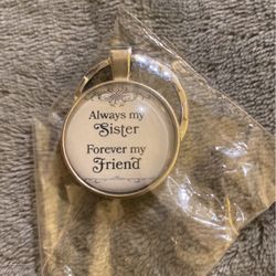 “Always My Sister, Forever My Friend Key Chain 