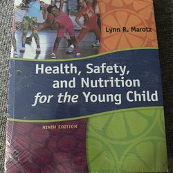 Health, Safety, and Nutrition For The Young Child Ninth Edition