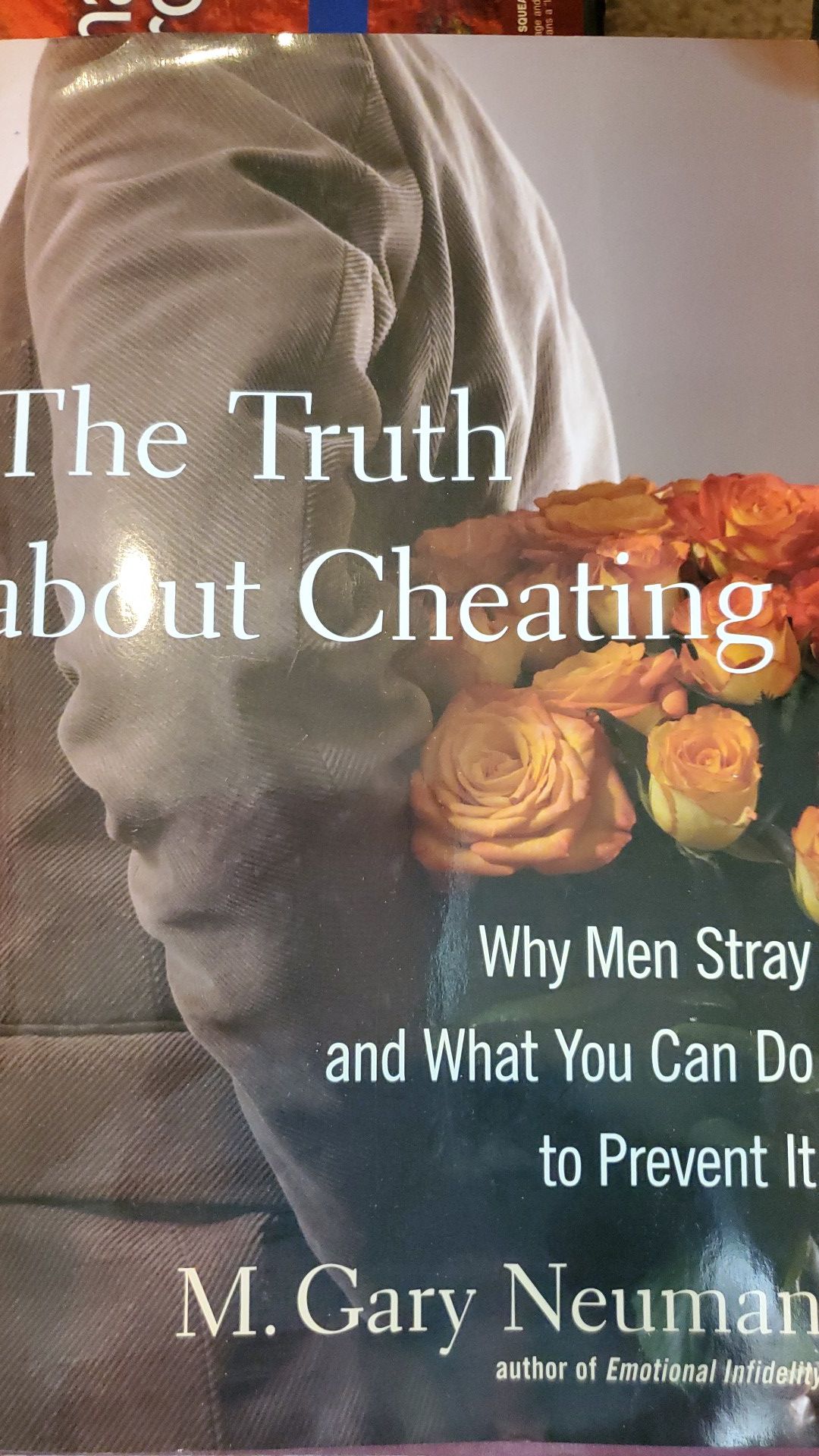 The Truth about Cheating by M. Gary Neuman