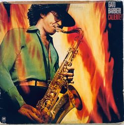 Gato Barbieri-  Caliente!