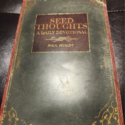 Gently Used Book - "Seedless Thoughts A Daily Devotional" by Ron Hindt