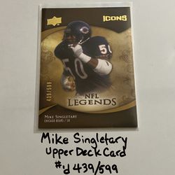 Mike Singletary Chicago Bears Hall of Fame LB Upper Deck Card. #’d 439/599. 