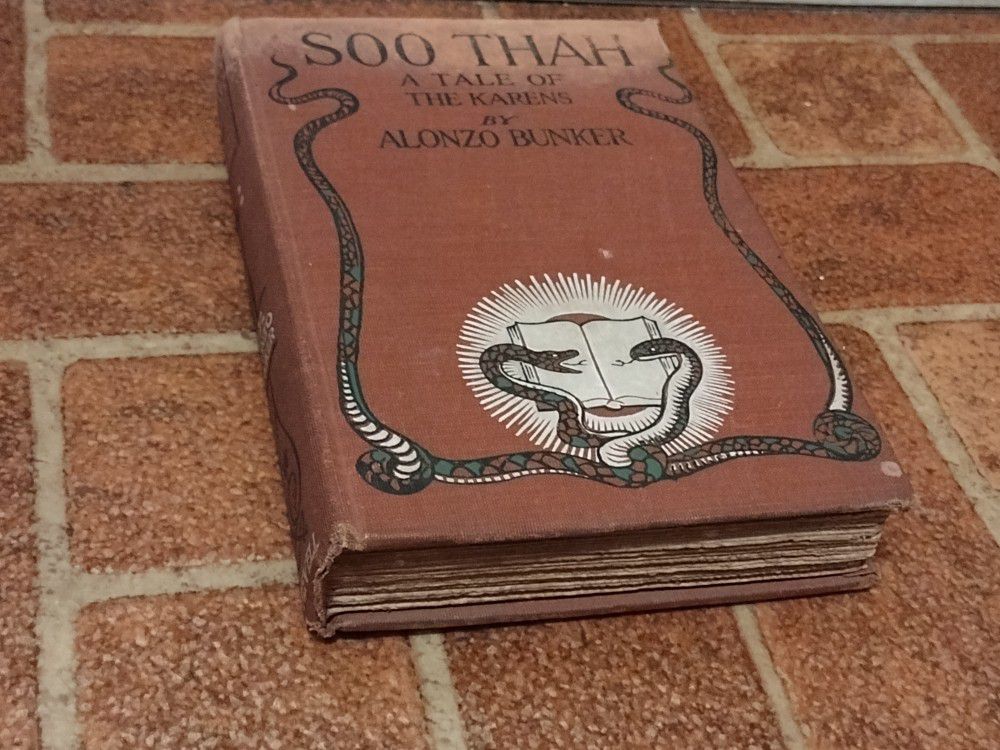 Soo Thah: A Tale of the Making of the Karen Nation 1902 Copyright Hard Back