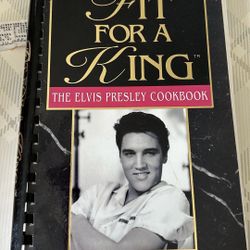 COOKING ~ FIT FOR A KING ~ THE ELVIS PRESLEY COOKBOOK