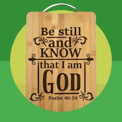 Be Still God Personalized Engraved Cutting Board