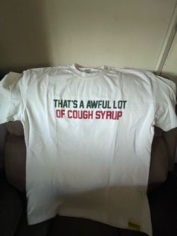 That’s a awful lot of cough syrup