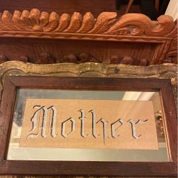 Antique Wood And Mirrored Glass, Hand-Painted Sign “Mother”