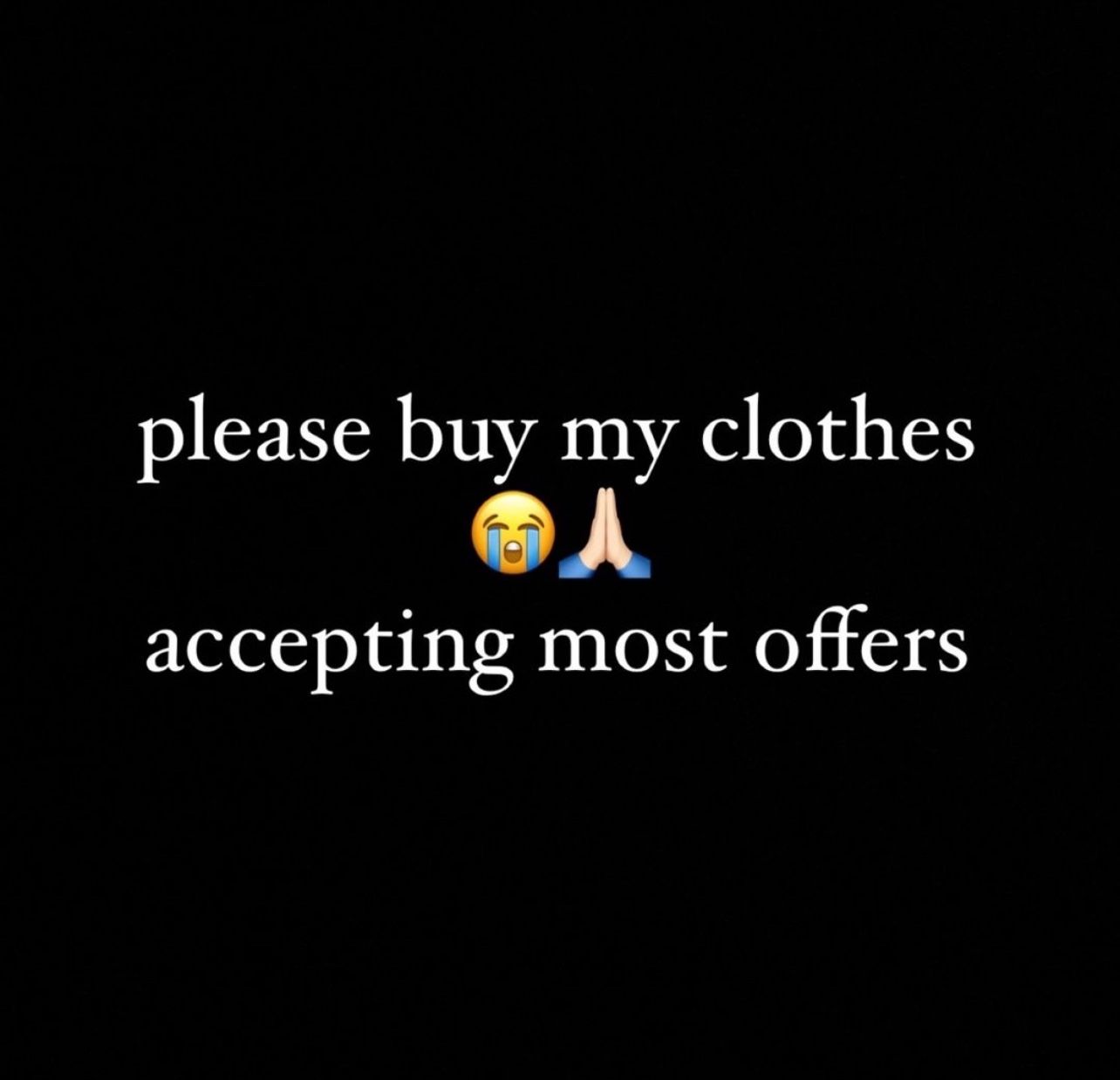 SEND OFFERSSSS for clothes and appliances!!