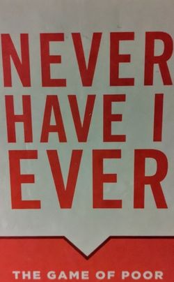 Never Have I Ever: The Game Of Poor Life Decisions