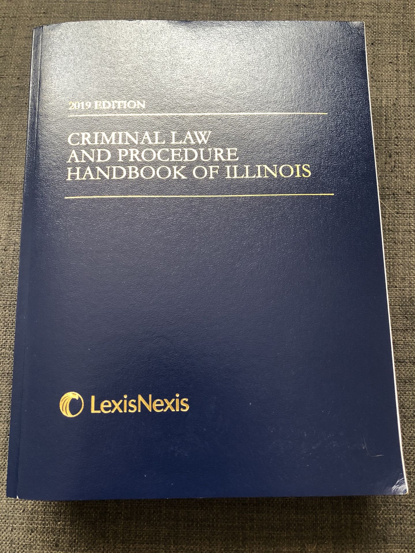 Criminal law and procedure handbook of Illinois