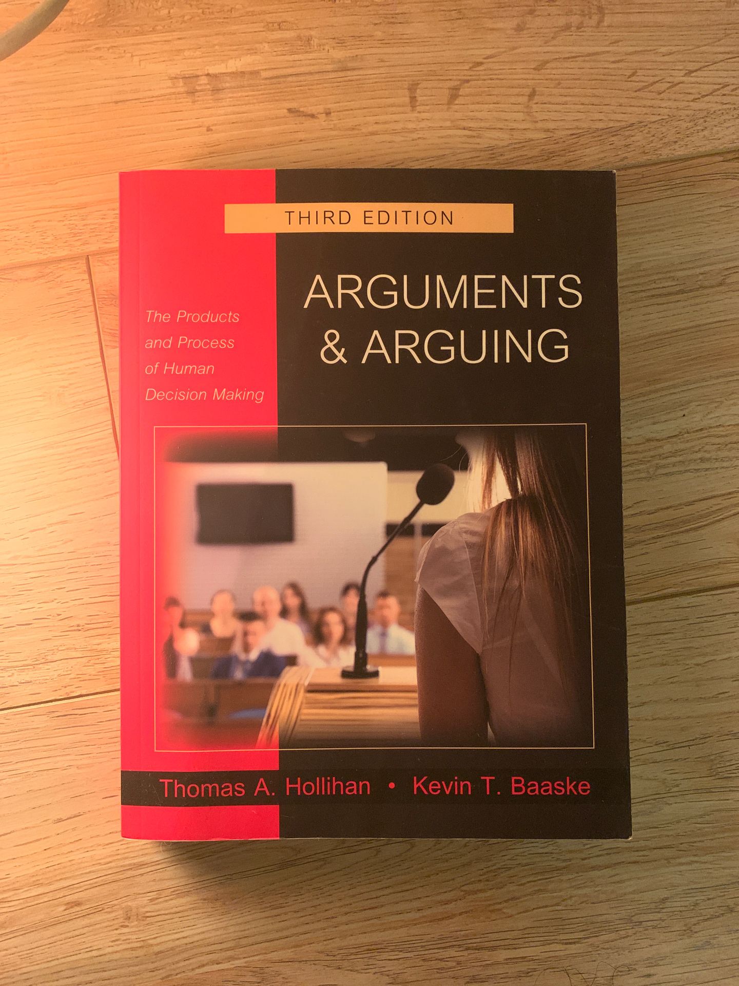 Arguments and Arguing Third Edition