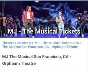 5 Tickets To Michael Jackson The Musical at Orpheum Theatre In SF