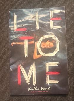 LÍE TO ME By Kaitlin Ward