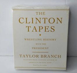 The Clinton Tapes : Wrestling History with the President by Taylor Branch 2009. Sealed.