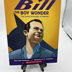 Bill The Boy Wonder: The Secret Co-creator Of Batman