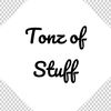 Tonz of Stuff