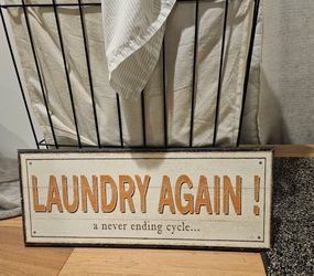 Laundry Again! A Never Ending Cycle Sign
