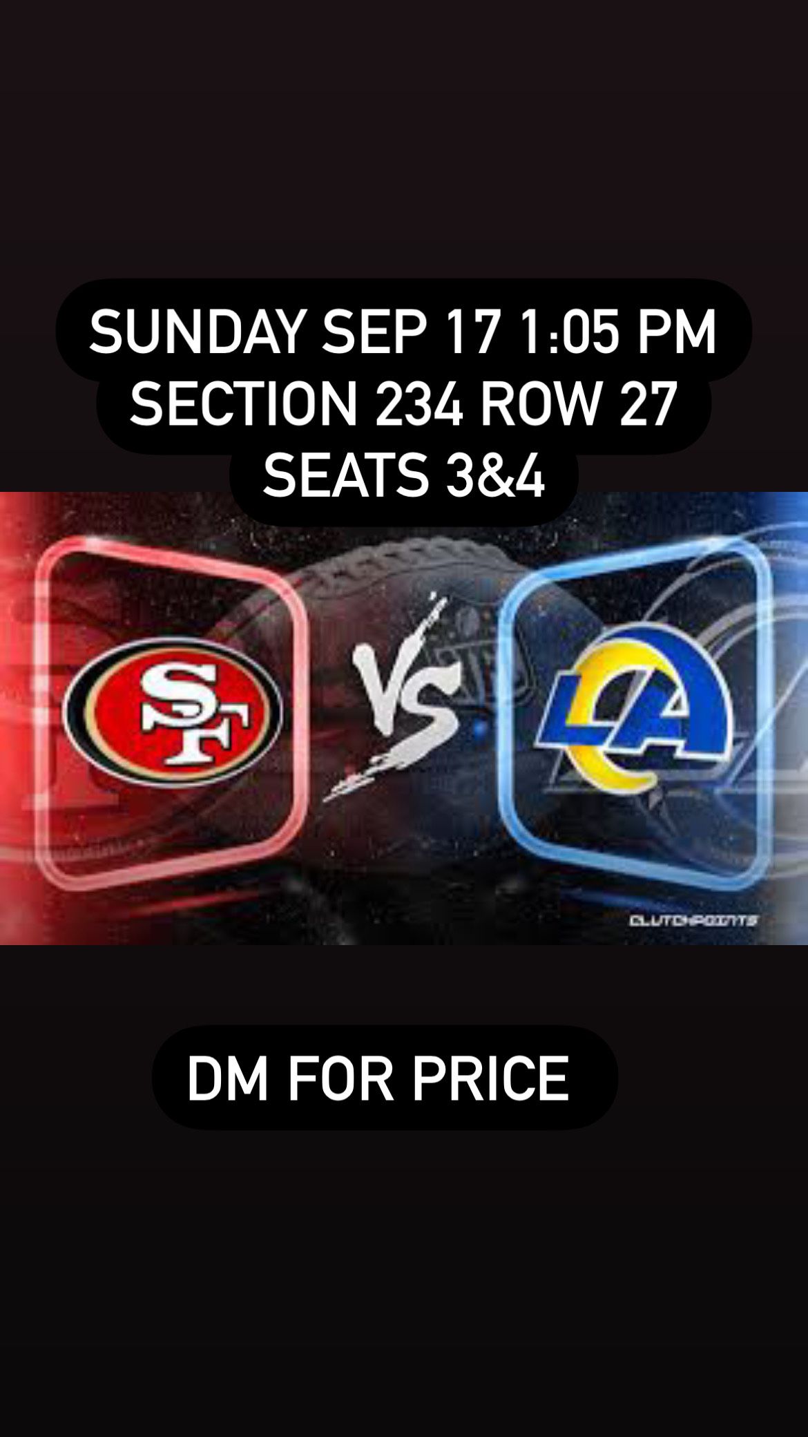 49ers Vs Rams for Sale in Los Angeles, CA - OfferUp