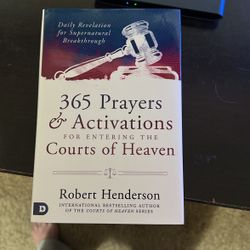 365 Prayers Activations For Entering The Courts Of Heaven 