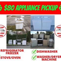 ♻️$80 APPLIANCE PICKUP♻️
