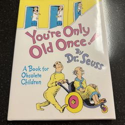 You’re Only Old Once by Dr. Seuss