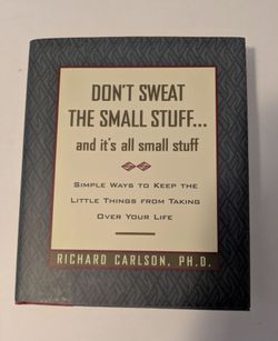 Book Don't Sweat The Small Stuff and It's All Small Stuff By Richard Carlson PhD