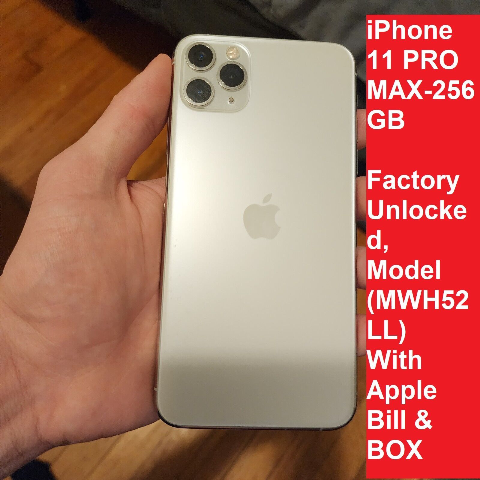 With BOX And BILL- Apple iPhone 11 Pro Max 256GB WHITE Factory Unlocked (purchased from Apple with receipt) Model (MWH52LL)