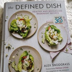 The Defined Dish Whole 30 Hardcover 