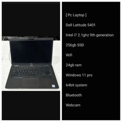 [ Pc Laptop ]

Dell Latitude 5401

Intel i7 2.1ghz 9th generation 

256gb SSD 

Wifi

24gb ram

Windows 11 pro

64bit system 

Bluetooth

Webcam