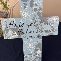 Cross With Scripture found in Matthew 28:6