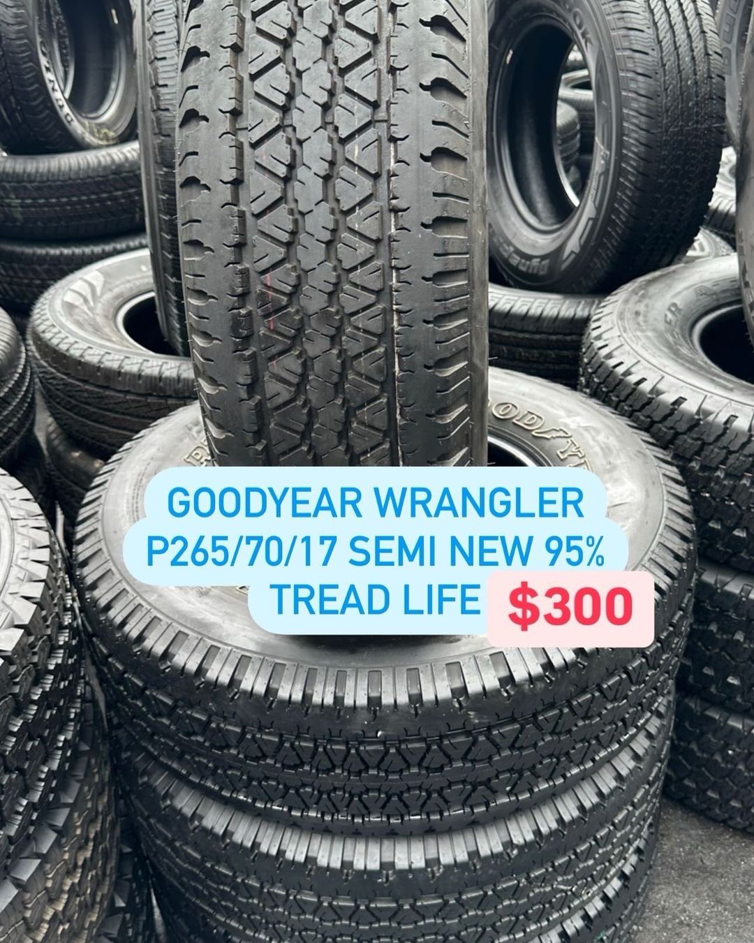 FOUR GOOD USED TIRES 95% Tread Life 265/70/17 GOODYEAR WRANGLER.195/65/15. 205/55/16. 215/60/16. 235/75/15. 235/45/18. 235/40/19. 255/65/18. 235/60/18